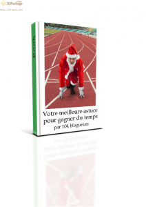 Votre meilleure astuce pour gagner du temps par 104 blogueurs Decouvrez comment gagner du temps et devenir plus efficace dans votre vie!